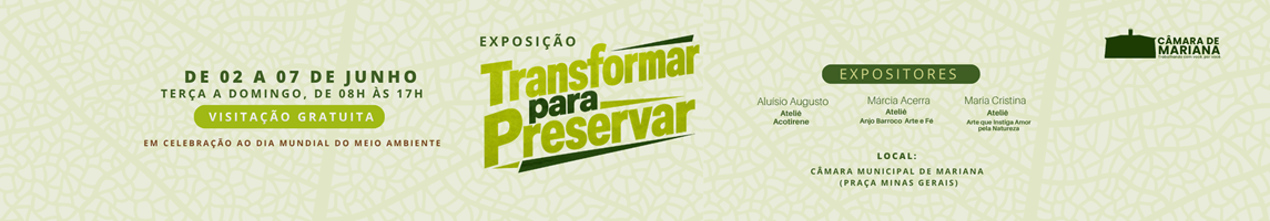 Exposição Transformar para Preservar